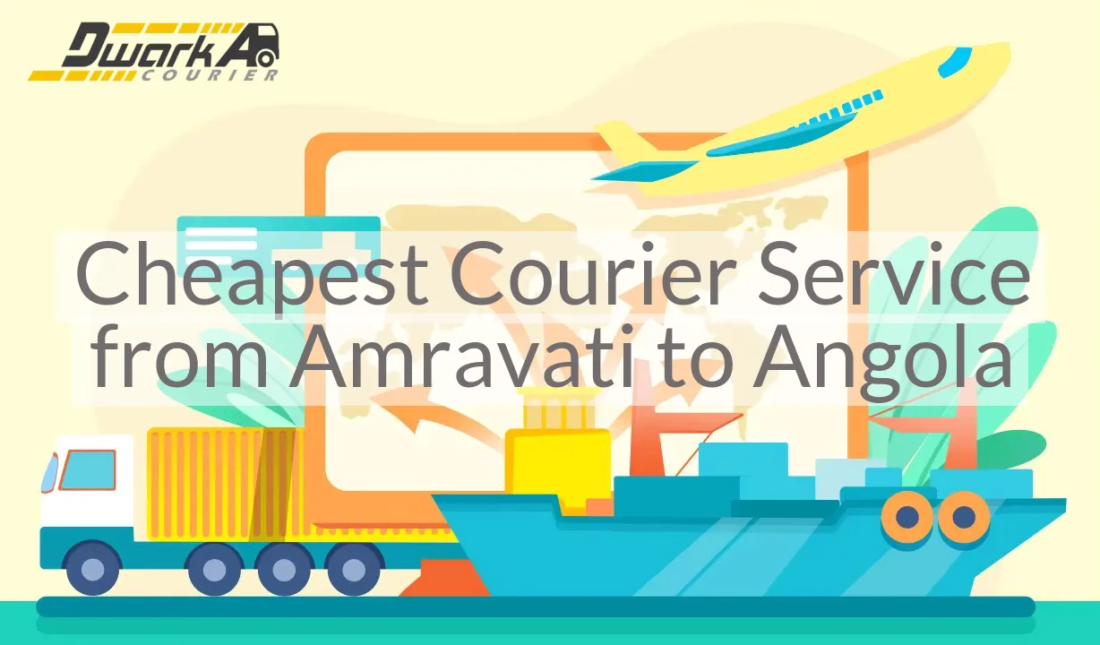 Cheapest Courier Service from Amravati to Angola