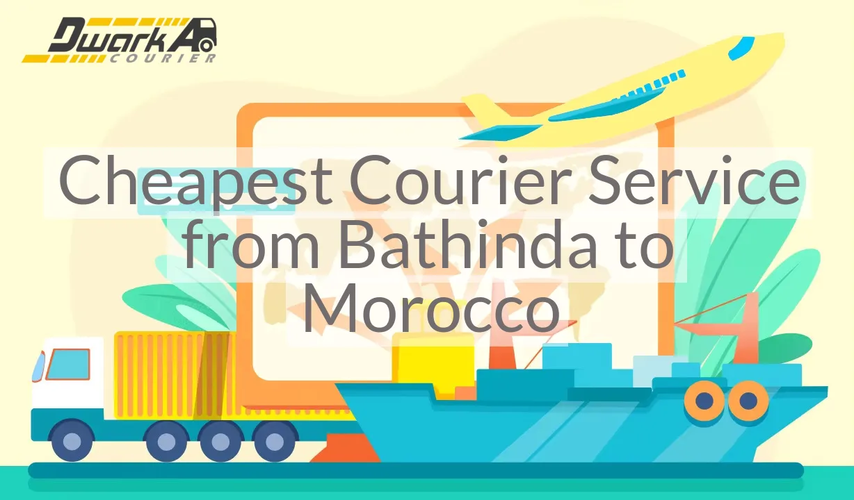 Cheapest Courier Service from Bathinda to Morocco
