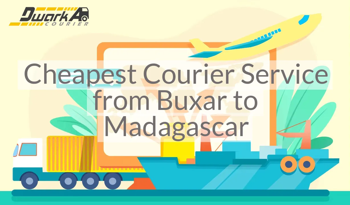 Cheapest Courier Service from Buxar to Madagascar