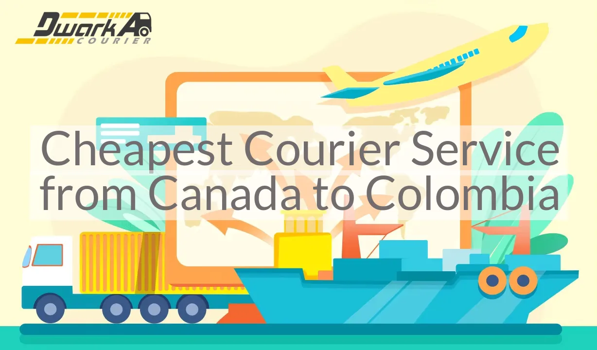 Cheapest Courier Service from Canada to Colombia