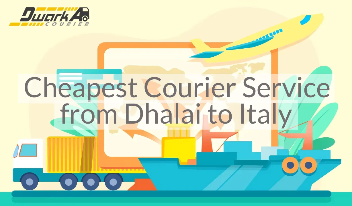 Cheapest Courier Service from Dhalai to Italy