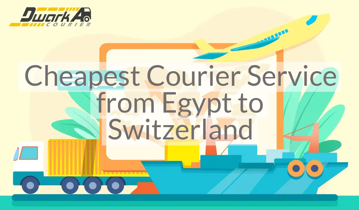 Cheapest Courier Service from Egypt to Switzerland