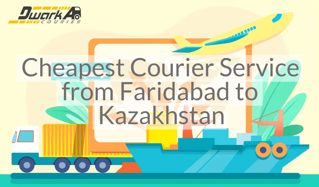 Cheapest Courier Service from Faridabad to Kazakhstan