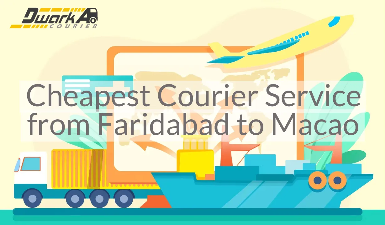 Cheapest Courier Service from Faridabad to Macao