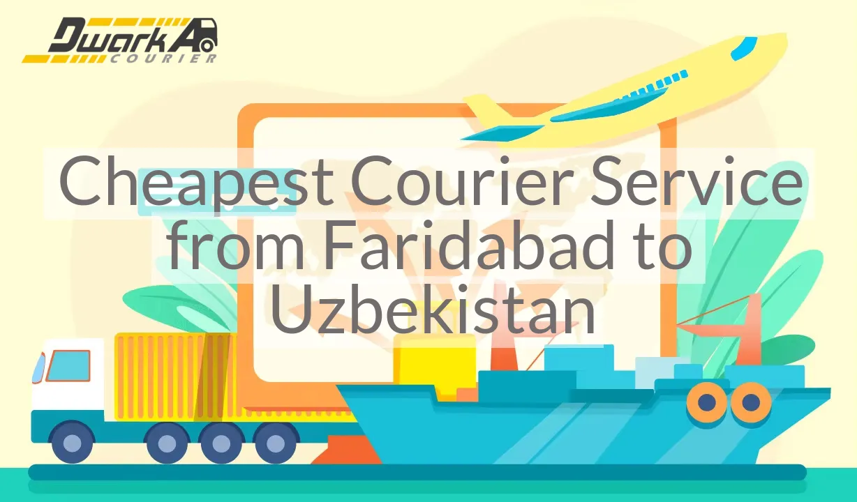 Cheapest Courier Service from Faridabad to Uzbekistan