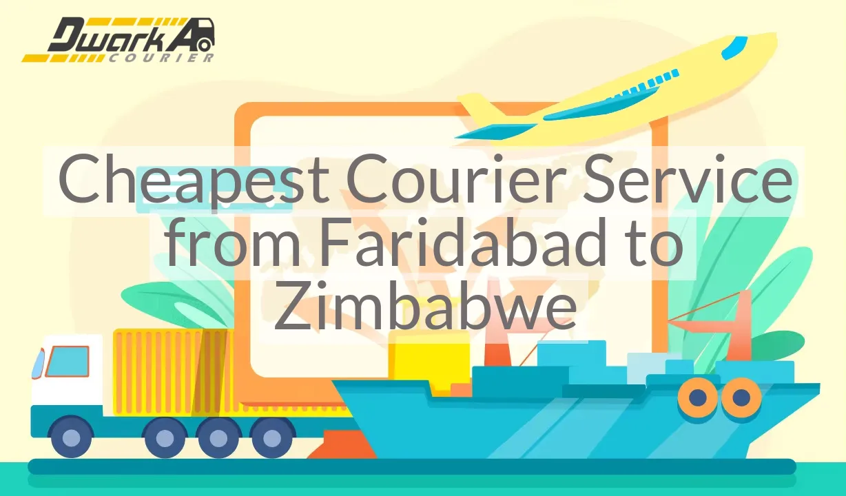 Cheapest Courier Service from Faridabad to Zimbabwe
