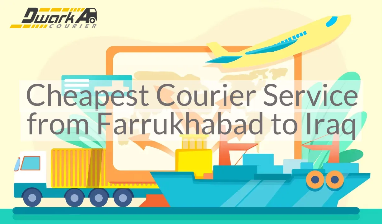 Cheapest Courier Service from Farrukhabad to Iraq