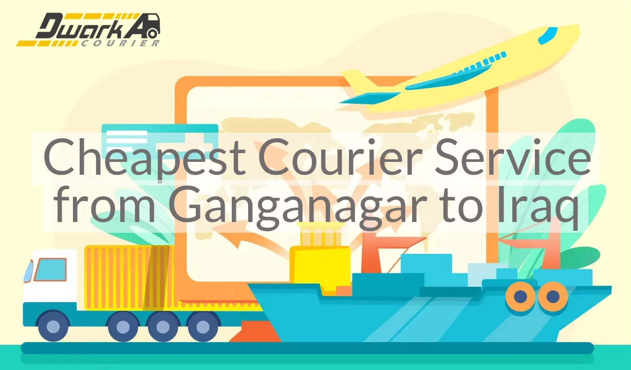 Cheapest Courier Service from Ganganagar to Iraq
