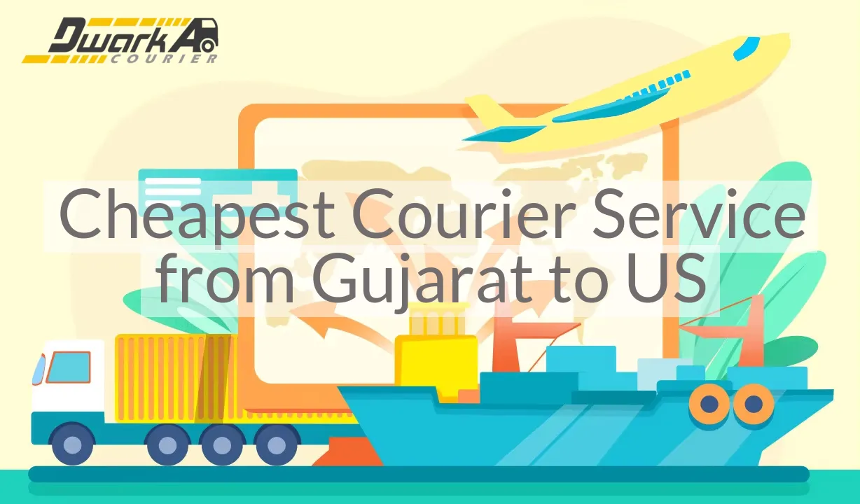 Cheapest Courier Service from Gujarat to US