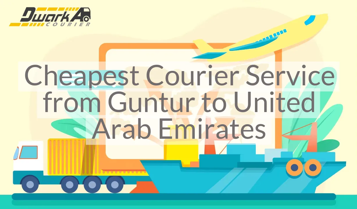 Cheapest Courier Service from Guntur to United Arab Emirates