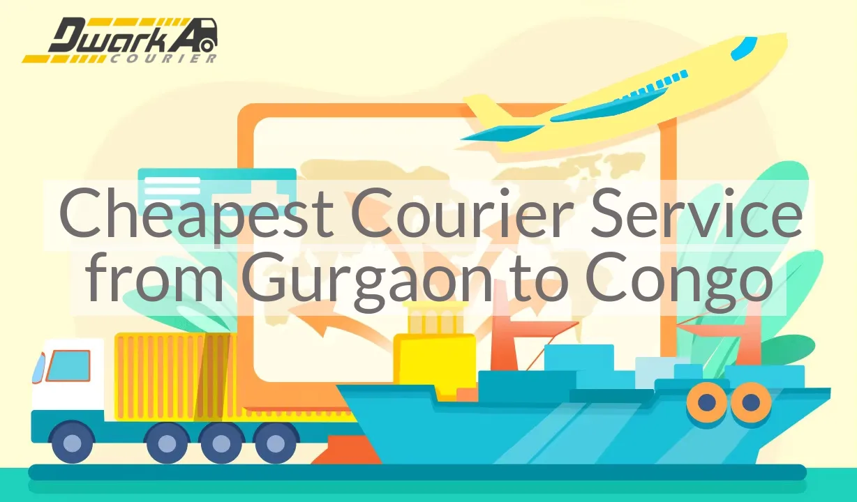 Cheapest Courier Service from Gurgaon to Congo