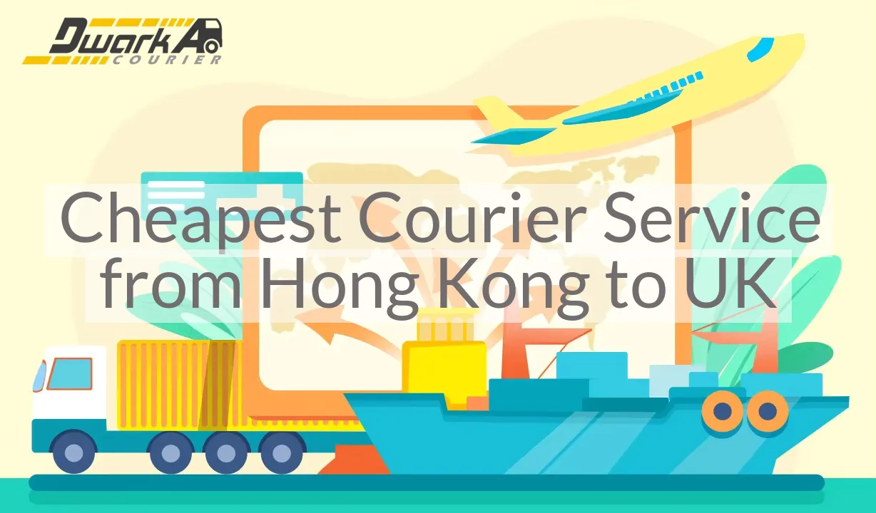 Cheapest Courier Service from Hong Kong to UK