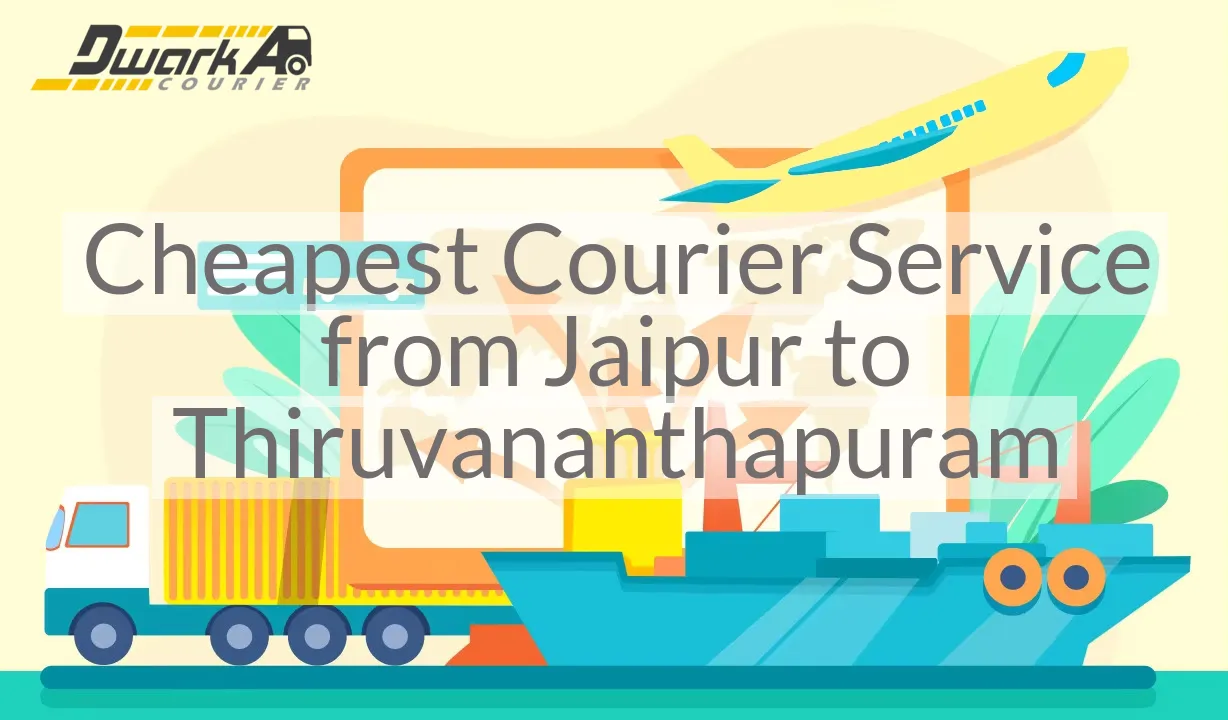 Cheapest Courier Service from Jaipur to Thiruvananthapuram