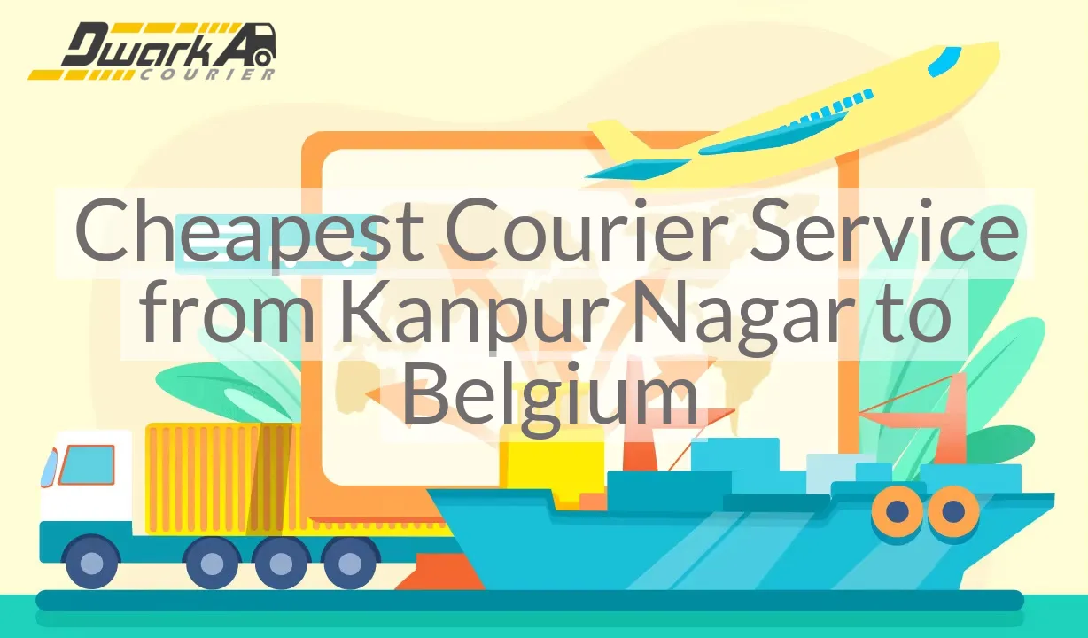 Cheapest Courier Service from Kanpur Nagar to Belgium