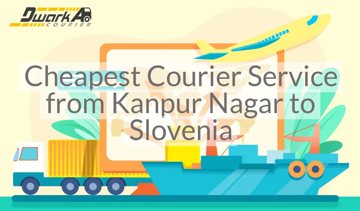 Cheapest Courier Service from Kanpur Nagar to Slovenia