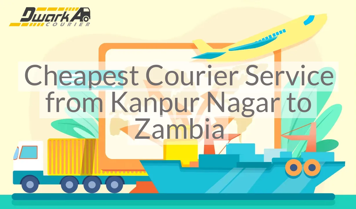 Cheapest Courier Service from Kanpur Nagar to Zambia