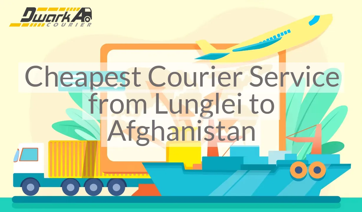 Cheapest Courier Service from Lunglei to Afghanistan