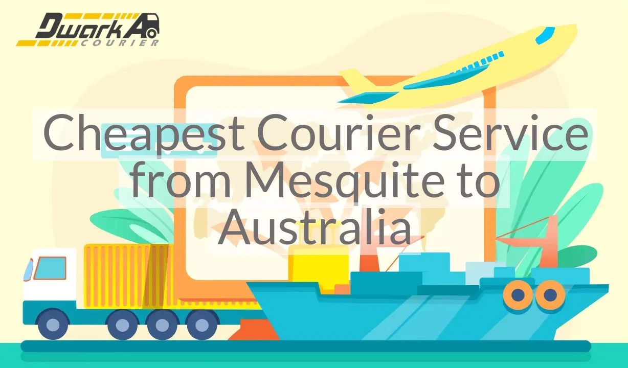 Cheapest Courier Service from Mesquite to Australia