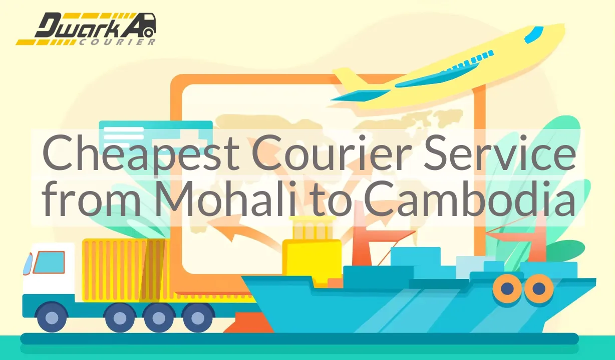 Cheapest Courier Service from Mohali to Cambodia