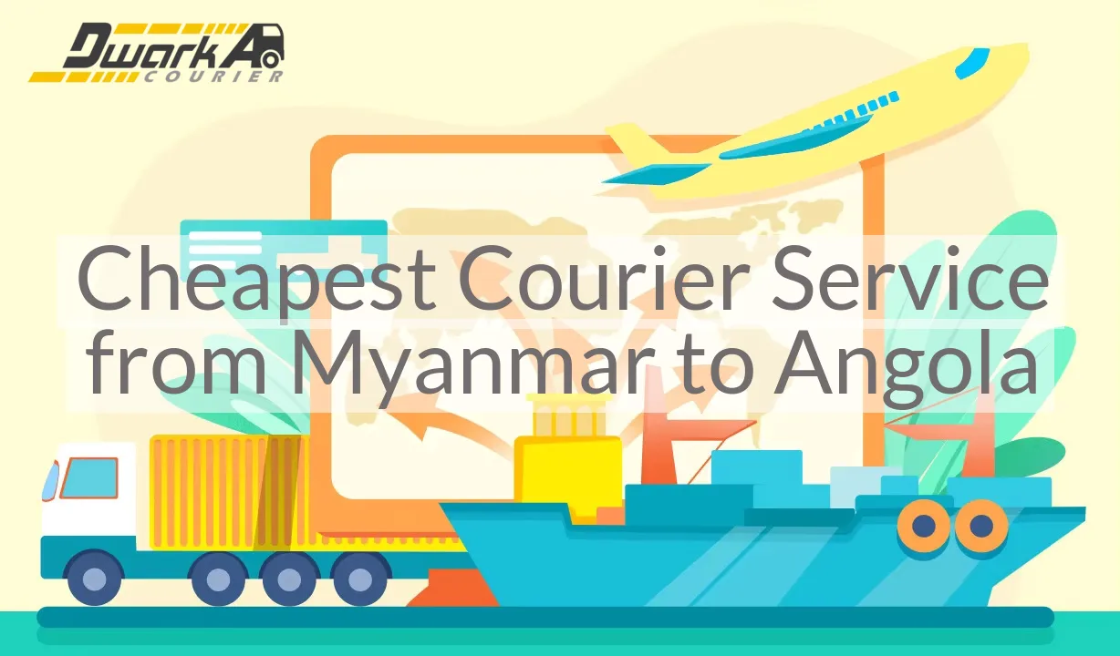 Cheapest Courier Service from Myanmar to Angola