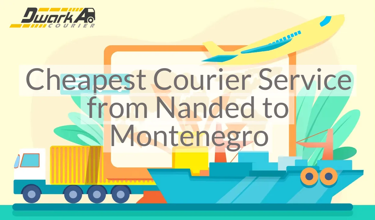 Cheapest Courier Service from Nanded to Montenegro