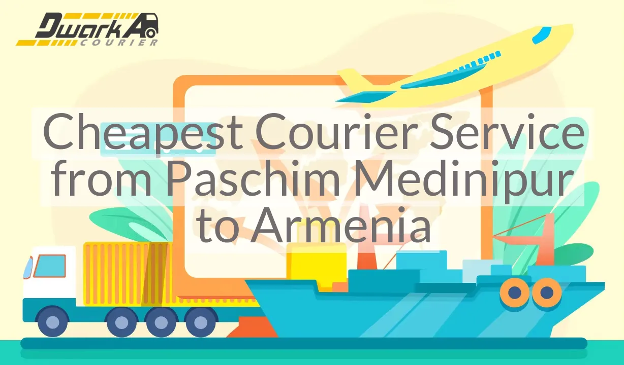 Cheapest Courier Service from Paschim Medinipur to Armenia