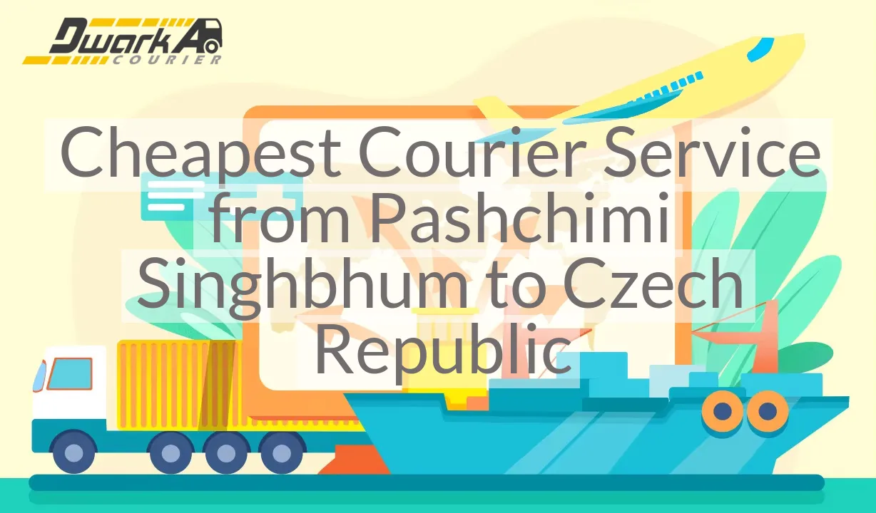 Cheapest Courier Service from Pashchimi Singhbhum to Czech Republic