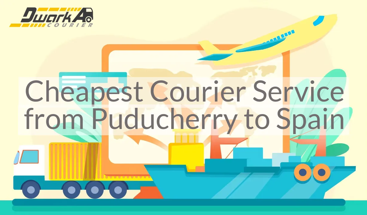Cheapest Courier Service from Puducherry to Spain