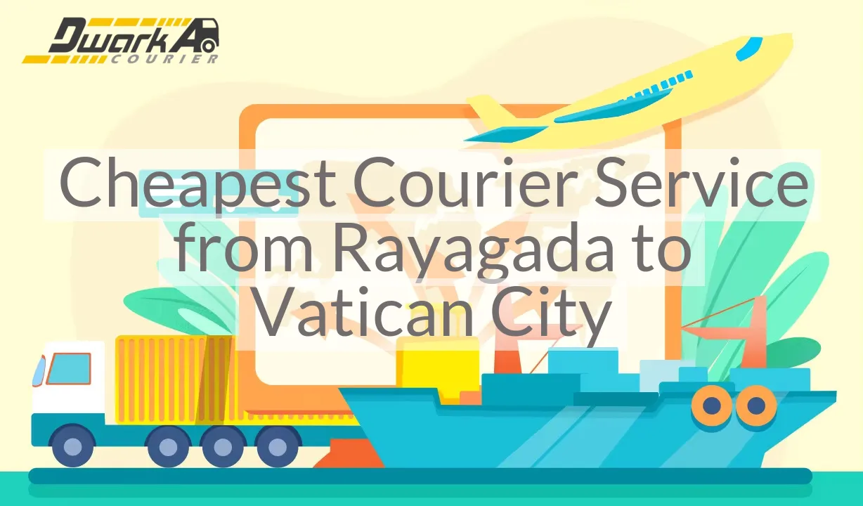 Cheapest Courier Service from Rayagada to Vatican City