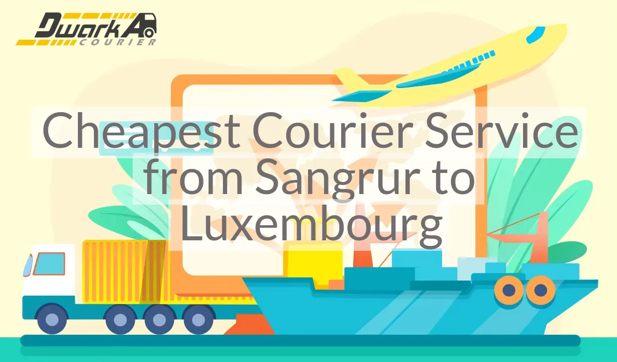 Cheapest Courier Service from Sangrur to Luxembourg