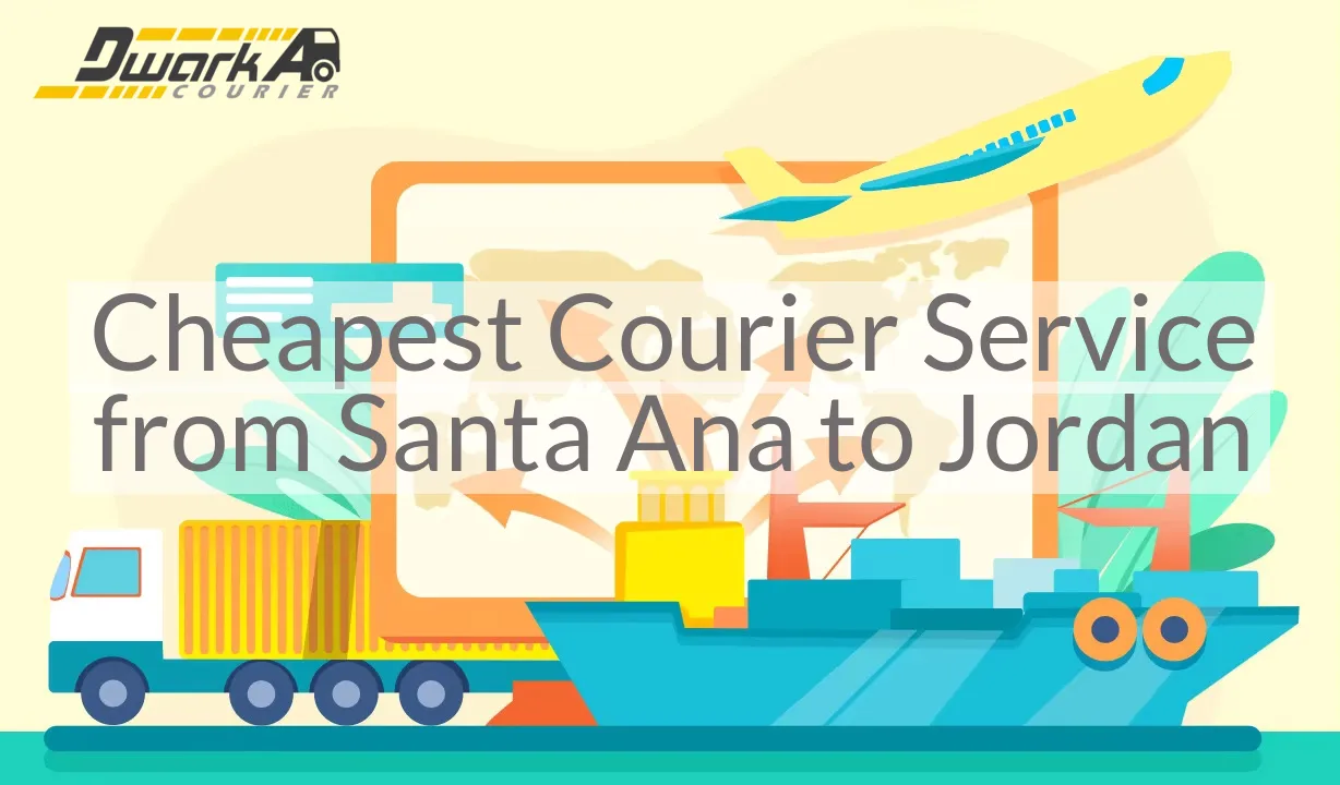 Cheapest Courier Service from Santa Ana to Jordan