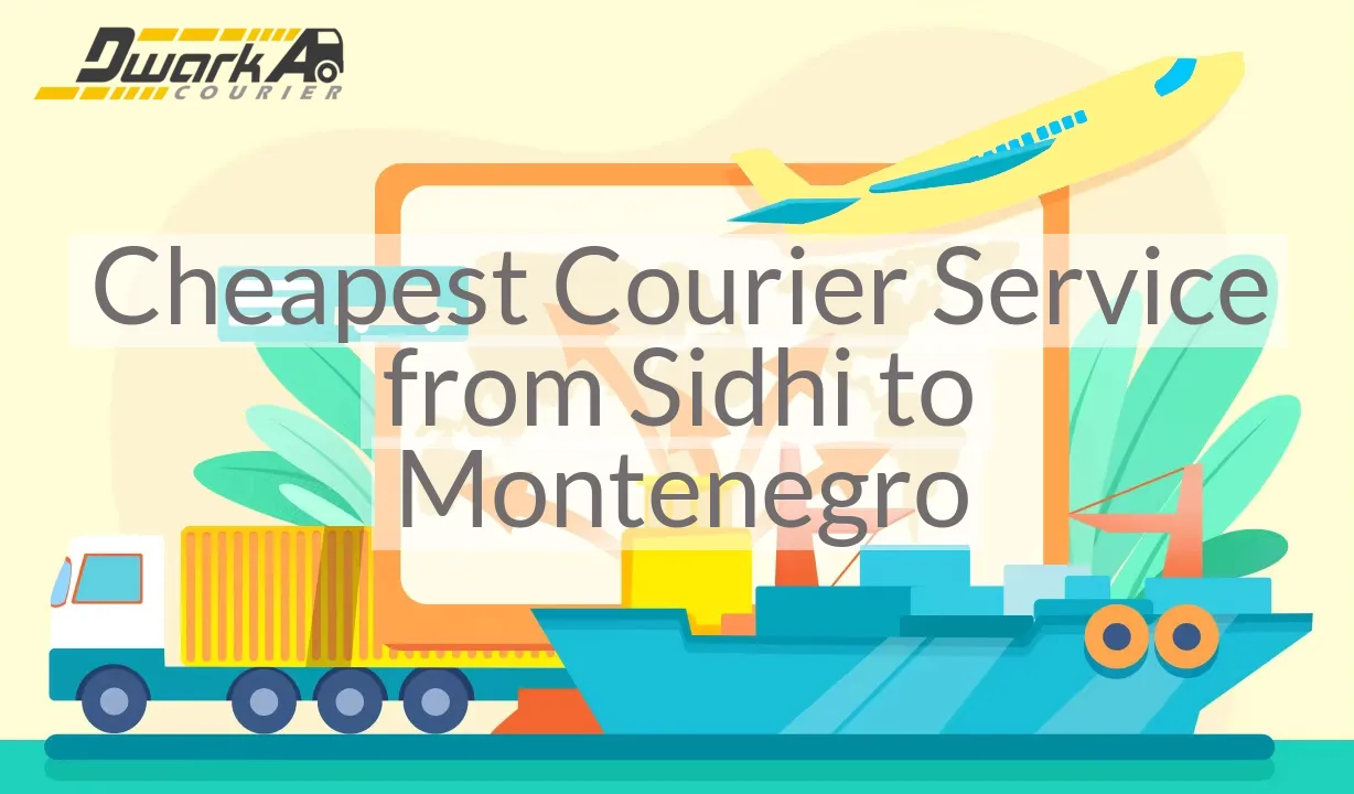 Cheapest Courier Service from Sidhi to Montenegro