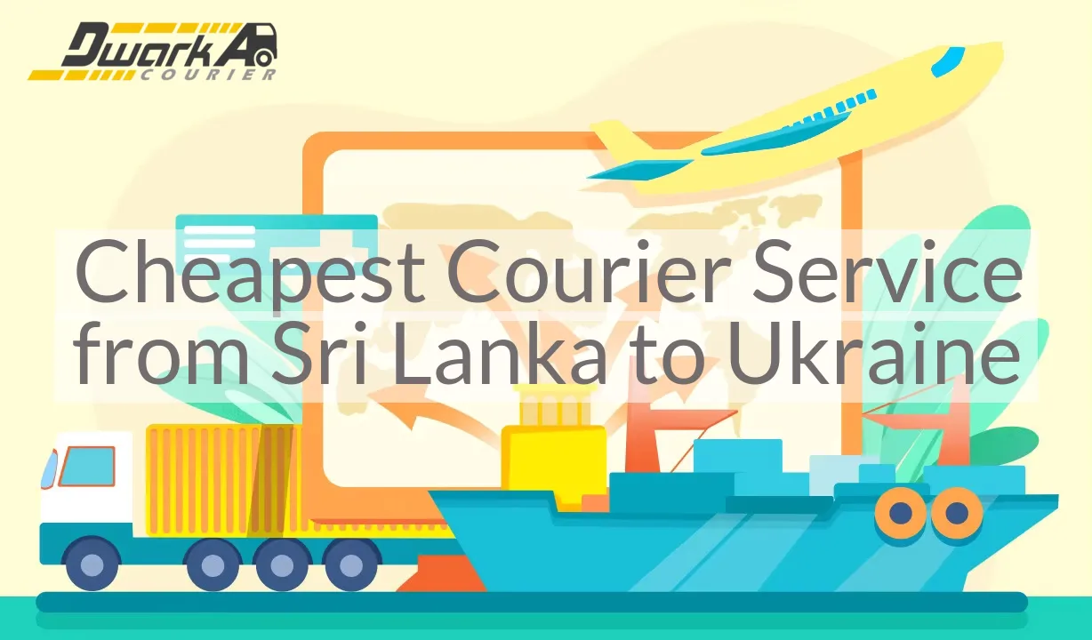 Cheapest Courier Service from Sri Lanka to Ukraine