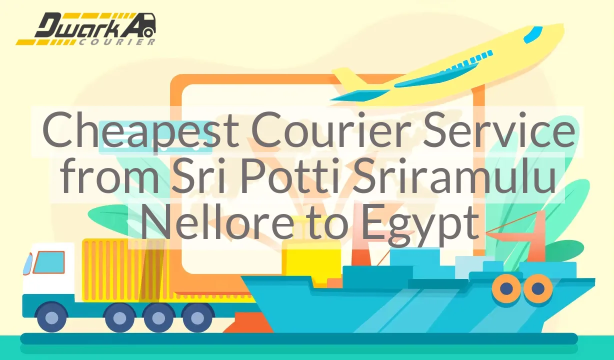 Cheapest Courier Service from Sri Potti Sriramulu Nellore to Egypt