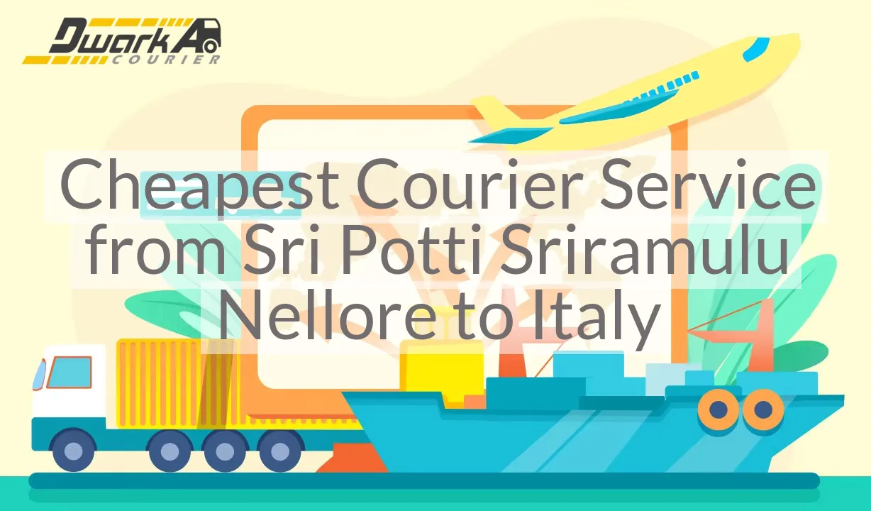 Cheapest Courier Service from Sri Potti Sriramulu Nellore to Italy