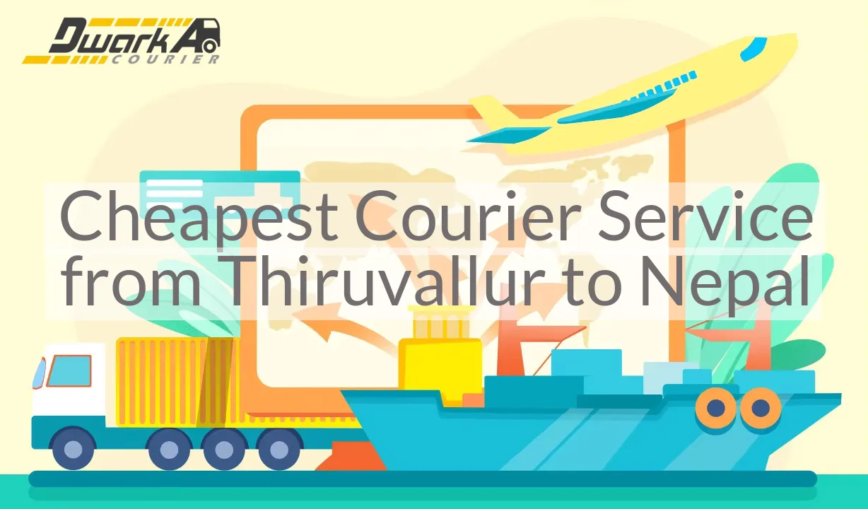 Cheapest Courier Service from Thiruvallur to Nepal
