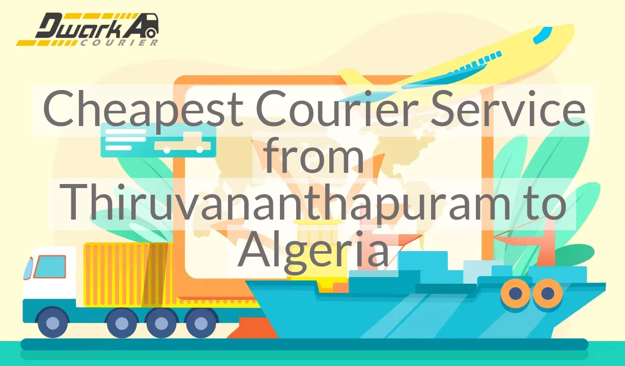 Cheapest Courier Service from Thiruvananthapuram to Algeria