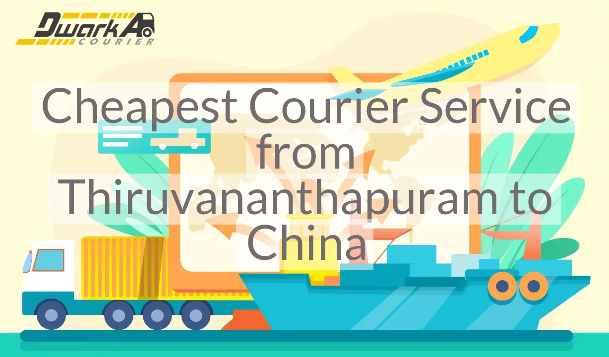 Cheapest Courier Service from Thiruvananthapuram to China