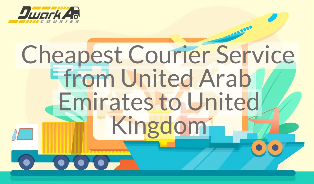 Cheapest Courier Service from United Arab Emirates to United Kingdom