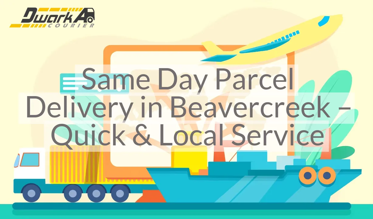 Same Day Parcel Delivery in Beavercreek – Quick & Local Service