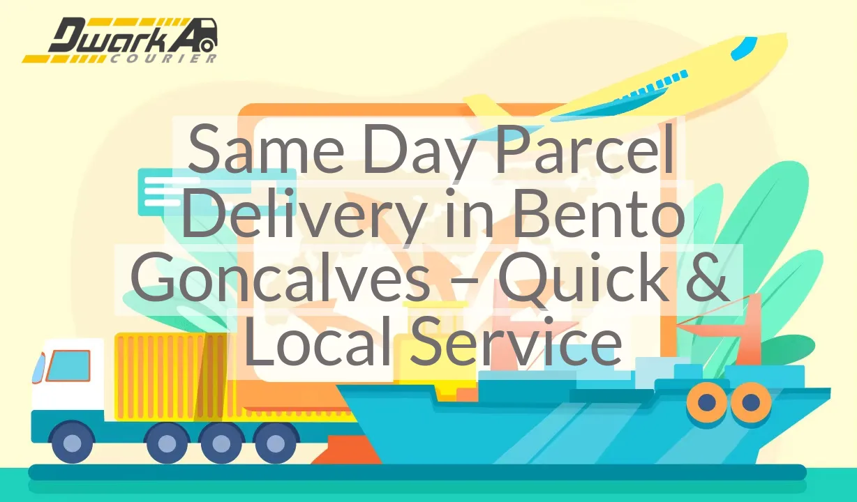 Same Day Parcel Delivery in Bento Goncalves – Quick & Local Service